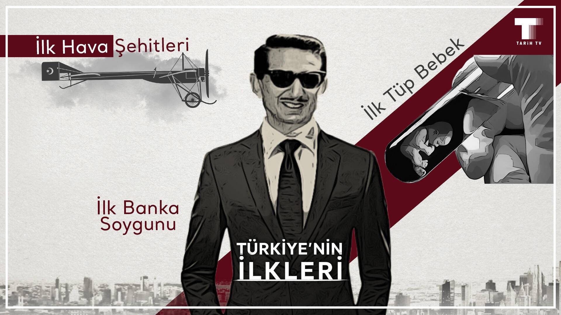 Türkiye'nin İlkleri S01 B08